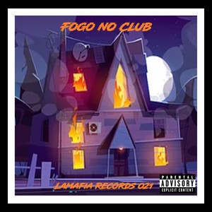 Fogo no Club (Explicit)