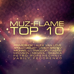 Muz-Flame Top 10