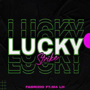 Lucky Strike (feat. M4) [Explicit]