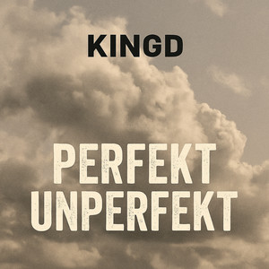 Perfekt Unperfekt (Explicit)