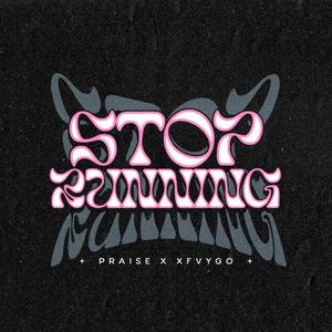 STOP RUNNING (feat. XFvygo) (REMIX|Explicit)