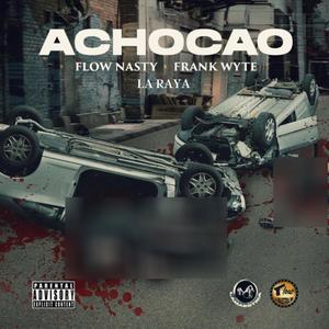 ACHOCAO (Explicit)