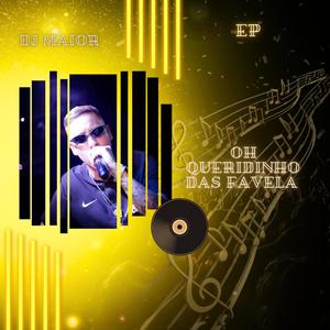 Oh Queridinho das Favela (Explicit)