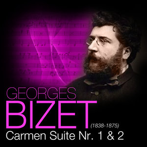 Bizet: Carmen Suite Nr. 1 & 2