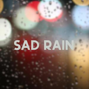 Sad Rain