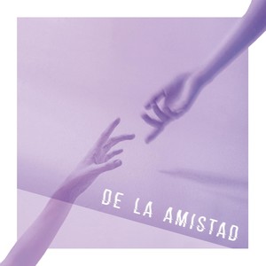 De la Amistad