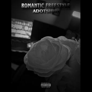 romantic freestyle (Explicit)