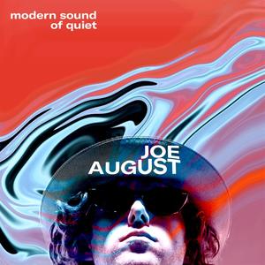 Modern Sound of Quiet (Explicit)