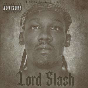 Lord Slash (Explicit)