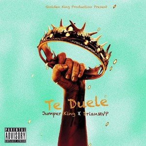 Te Duele (feat. Drianmvp) [Explicit]