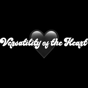 Versatility of The Heart (Explicit)