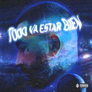 Todo Va Estar Bien (Explicit)