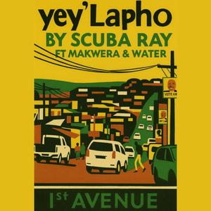 Yey'Lapho (feat. Makwera & Water)