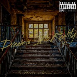 Dreams Into Reality (Explicit)