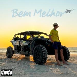 Bem Melhor (feat. Lil lima, pereira, Nivat, Fells & Jacky Wav) (Explicit)