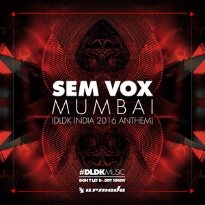 Mumbai(DLDK India 2016 Anthem)