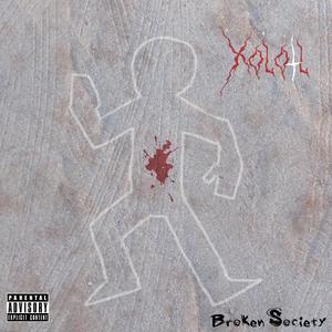 Broken Society (Explicit)