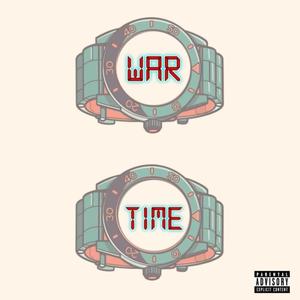 War Time (feat. HaZwel) [Explicit]