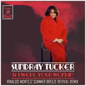 If I Were Your Woman (Rinaldo Montezz Summer Breeze Revival Remix)