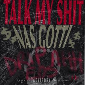 Talk my **** (Explicit)