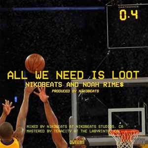 All We Need Is Loot (Explicit)