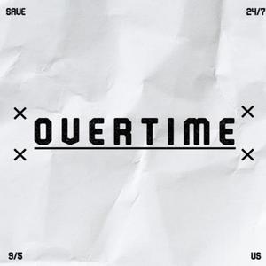 OVERTIME (feat. God Tier Slouch) [Explicit]