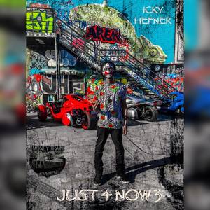 Just 4 Now 3 (Explicit)