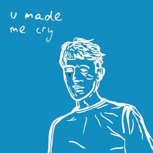 u made me cry (feat. Michael Stamos)