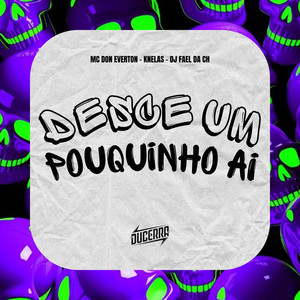 Desce um pouquinho ai (Explicit)