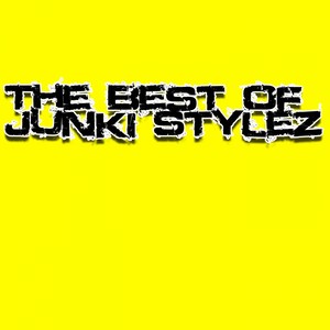 The Best Of Junki Stylez