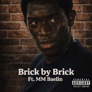 BDB Quez - Brick By Brick (feat. MM Baelin) (Explicit)