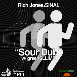Sour Dub (feat. greenSLLIME) (Explicit)