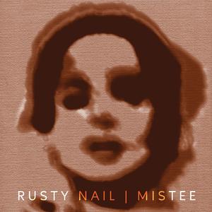 Rusty Nail (Explicit)