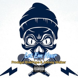 Let Em Hear (Explicit)