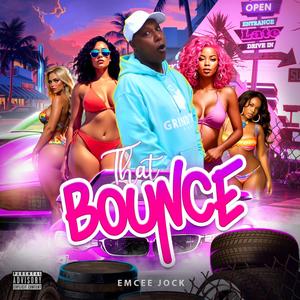 THAT BOUNCE (Explicit)
