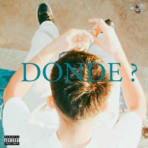 Donde ? (Explicit)