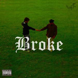 Broke (feat. OkBreeze) [Explicit]