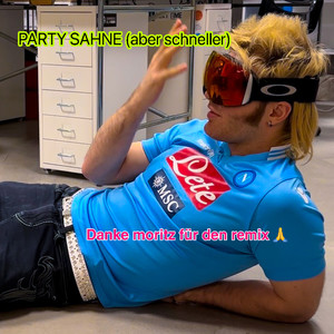 Party Sahne (aber schneller) (Explicit)