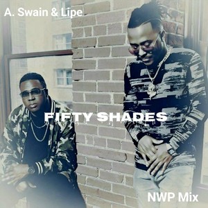 Fifty Shades (NWP Mix)