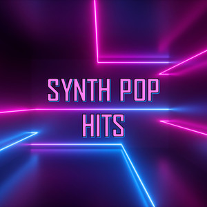 Synth Pop Hits (Explicit)