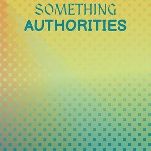 Something Authorities