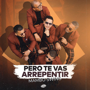Pero Te Vas Arrepentir