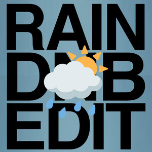 Rain (Dnb Edit)