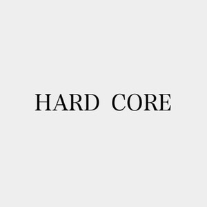 HARD CORE