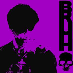 BRUH (feat. YUNG EXU) (Explicit)