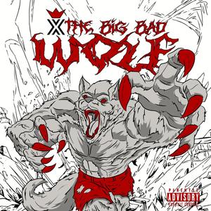 The Big Bad Wolf (Explicit)