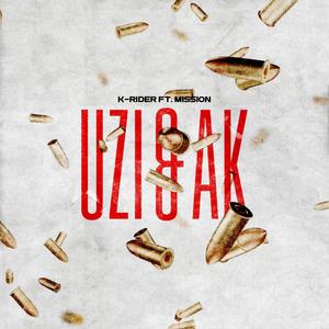 UZI and AK (feat. Mission)