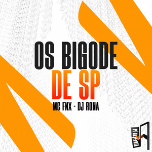 Os Bigode De SP