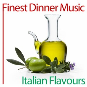 Finest Dinner Music: Italian Flavours