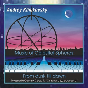 Music of Celestial Spheres-part 1. From dusk till dawn